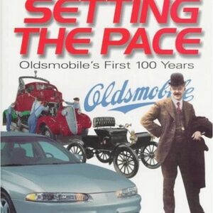Vintage Hardcover Book. Setting the Pace Oldsmobile’s first 100 years
